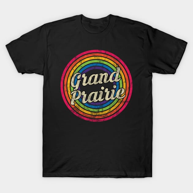 Grand Prairie - Retro Rainbow Faded-Style T-Shirt by MaydenArt